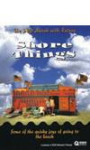 Shore Things DVD